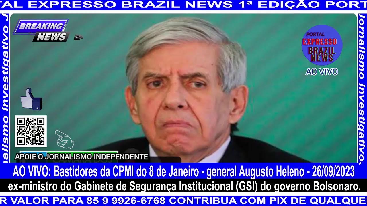 AO VIVO:  CPMI do 8 de Janeiro - general Augusto Heleno - 26/09/2023 - YouTube