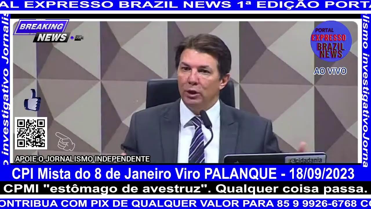 CPMI do 8 de Janeiro -VIRO PALANQUE NADA DE VERDADE - 18/09/2023 - YouTube