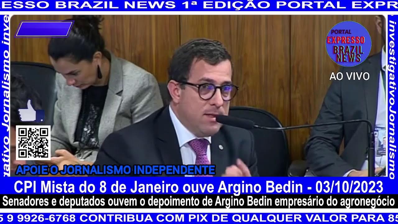 CPI Mista do 8 de Janeiro ouve Argino Bedin - 03/10/2023 - YouTube