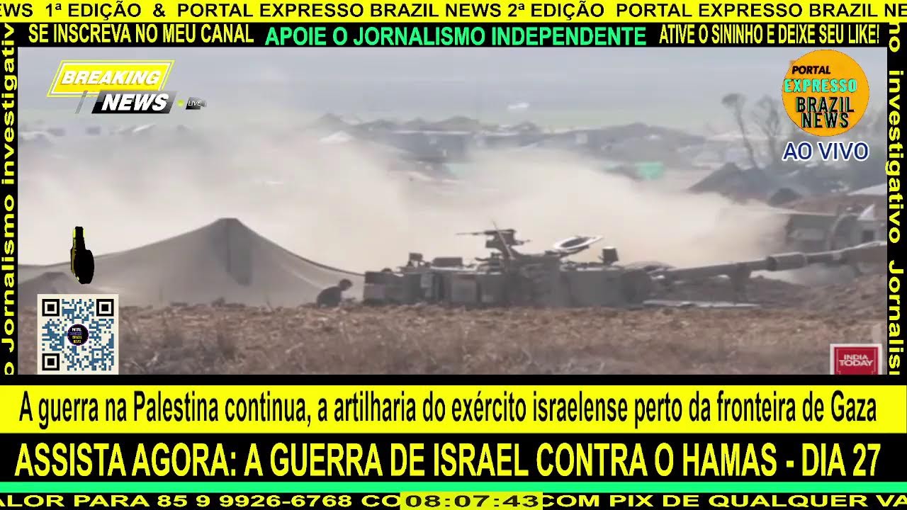 AO VIVO: A guerra entre Israel e Palestina continua, a artilharia do exército israelense perto … - YouTube