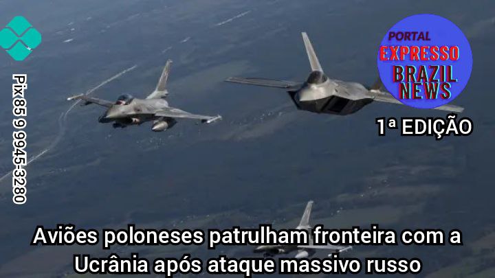 Aviões poloneses patrulham fronteira com a Ucrânia após ataque massivo russo