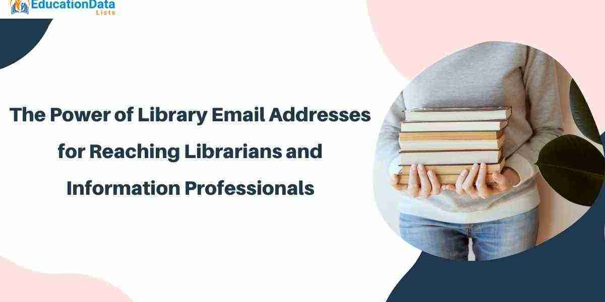 The Power of Library Email Addresses for Reaching Librarians and Information Professionals