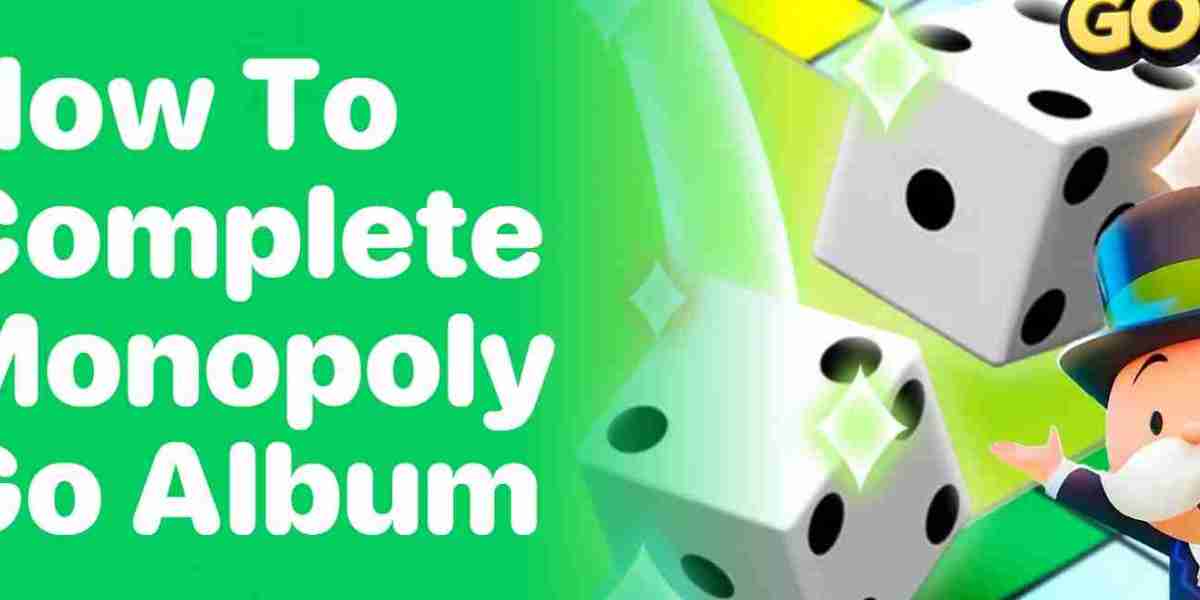 Best Strategies to Complete Your Monopoly GO Sticker Album