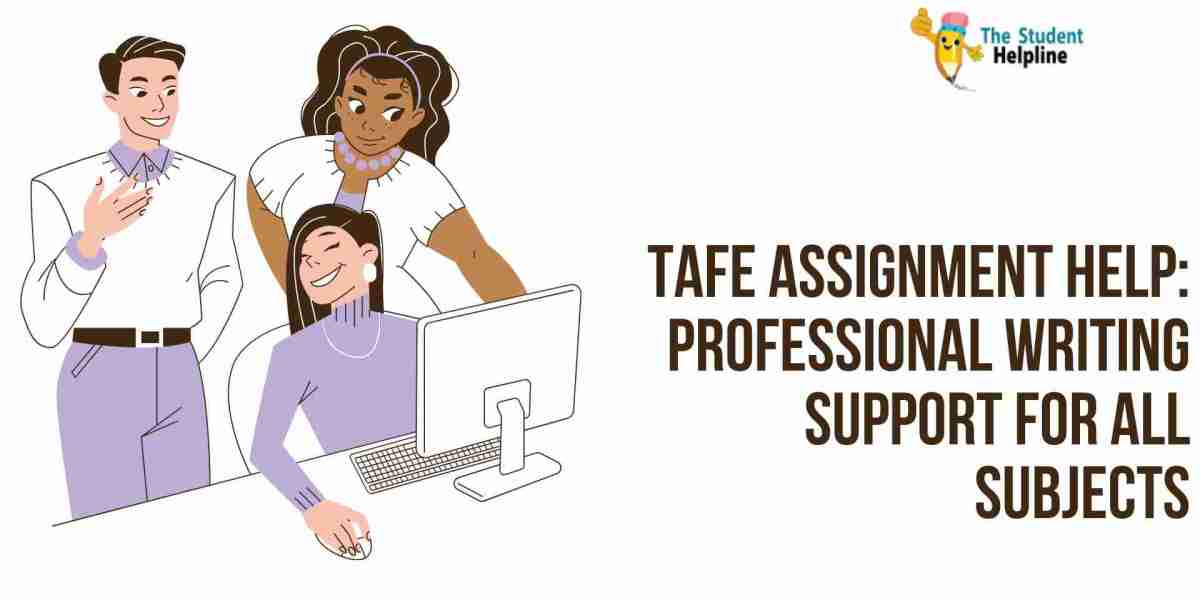 TAFE Assignment Help: Professional Writing Support for All Subjects