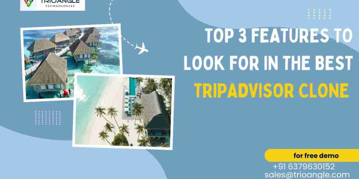 Top 3 Features to Look For In The Best TripAdvisor Clone