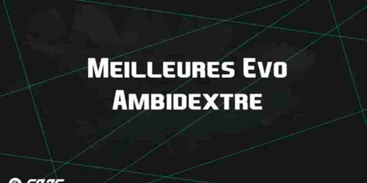 FC 25 Ambidextre : Guide d’évolution et meilleurs choix
